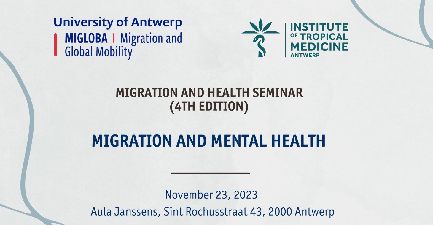 MIGLOBA — ITM Migration and Health Seminar (4th Edition): Migration and Mental Health — November 23, 2023, 1:30pm to 6pm at ITM