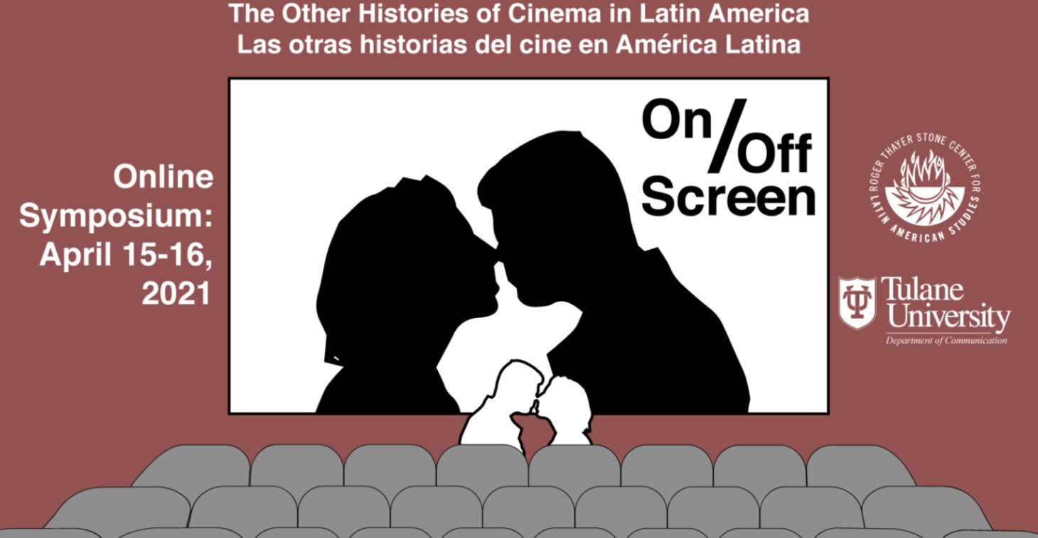 Symposium: 'On/Off Screen: The Other Histories of Cinema in Latin America'