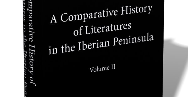 "A Comparative History of Literatures in the Iberian Peninsula: Volume II" volume