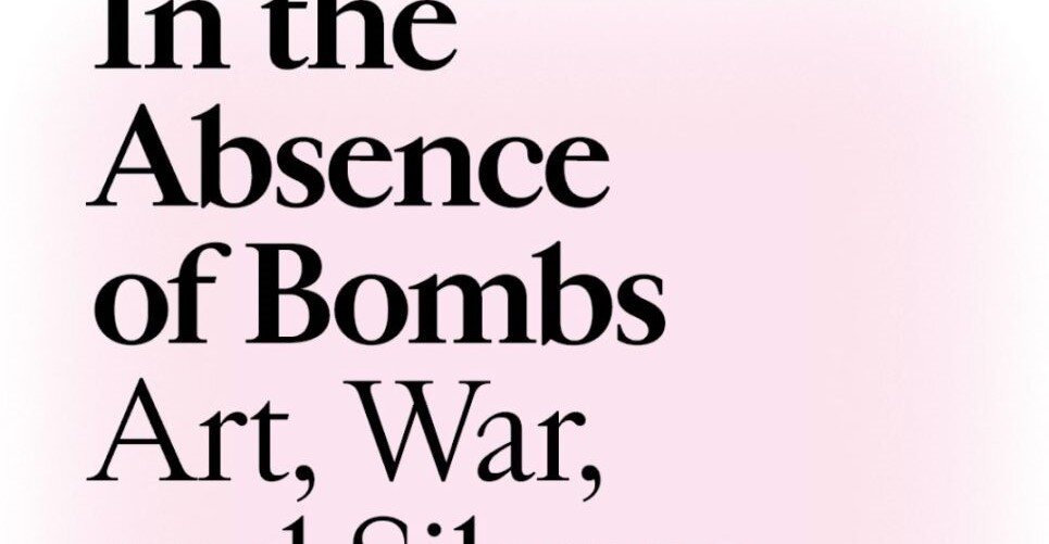 Book launch - In The Absence of Bombs - Art, War and Silence - 9 February 2026 - Antwerp